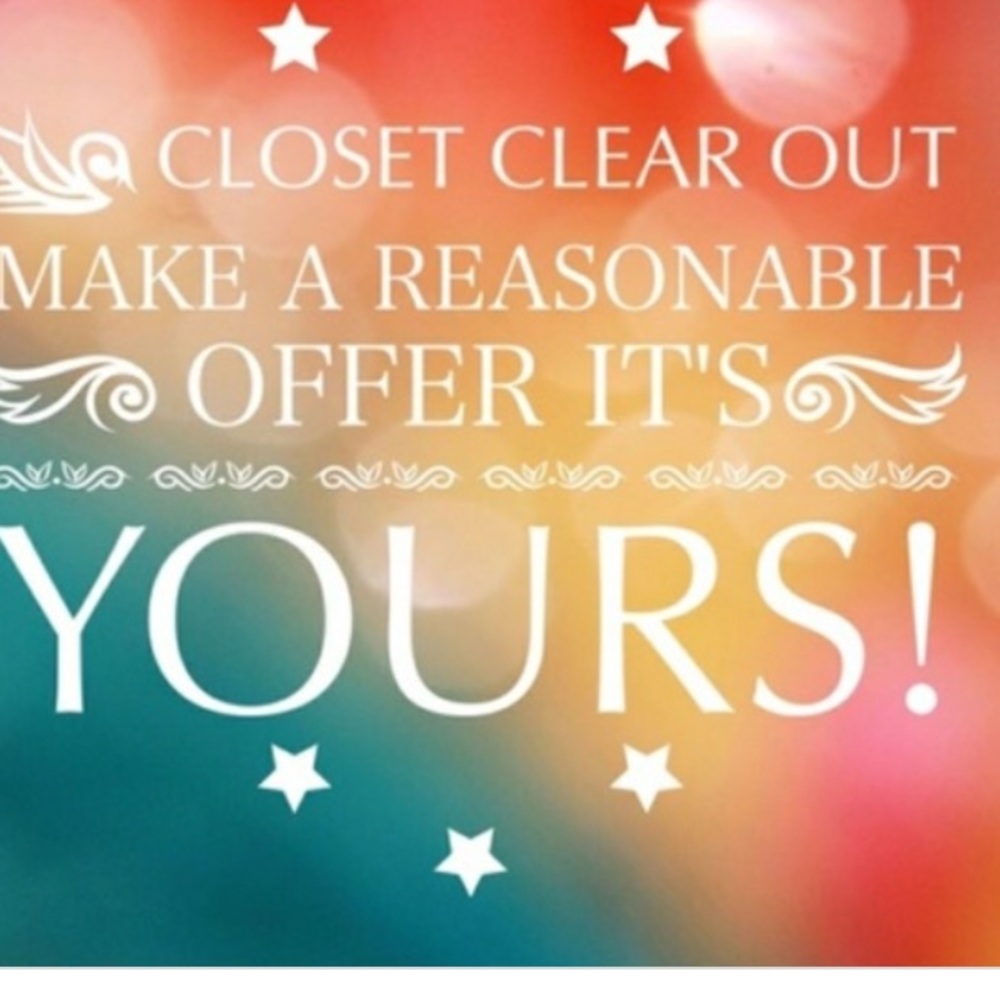 Closet clear out! Reasonable offers considered
